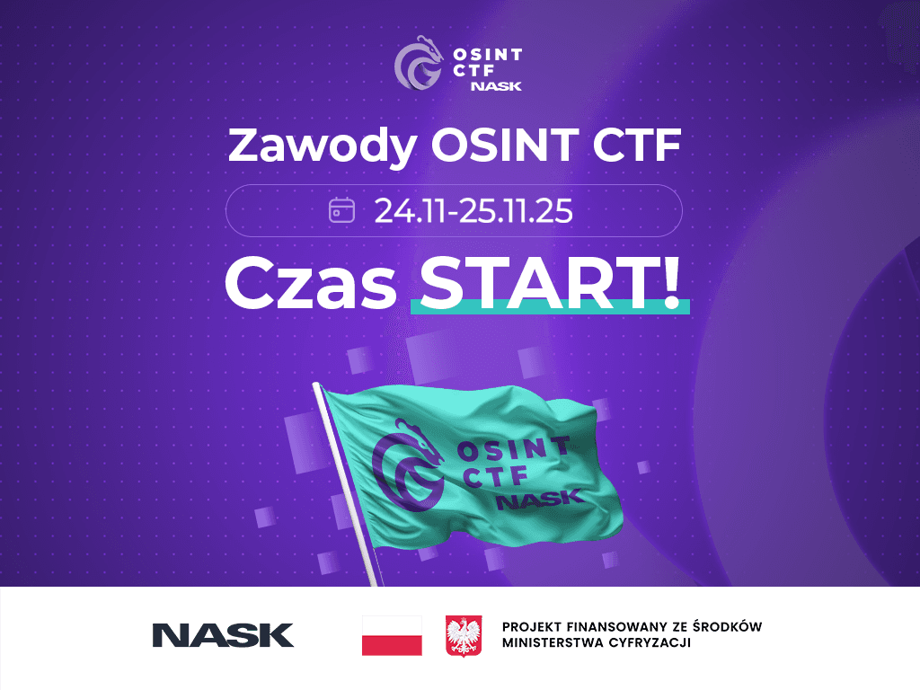 Grafika promująca zawody OSINT CTF organizowane przez NASK. Na fioletowym tle widnieje napis „Zawody OSINT CTF, 24–25.11.25, Czas start!” oraz flaga z logo OSINT CTF NASK.